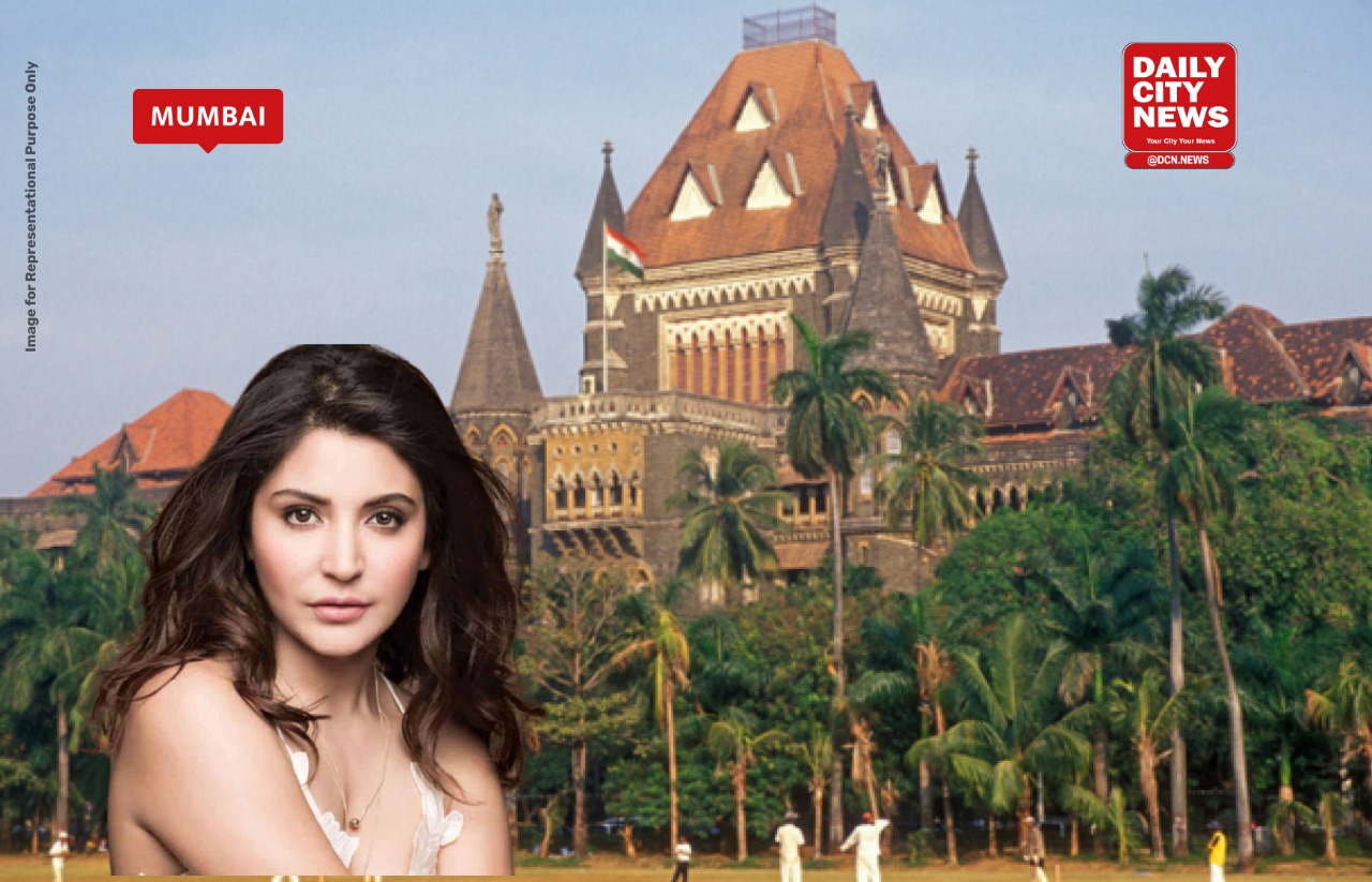 The Bombay High Court takes cognizance of actress Anushka Sharma's plea