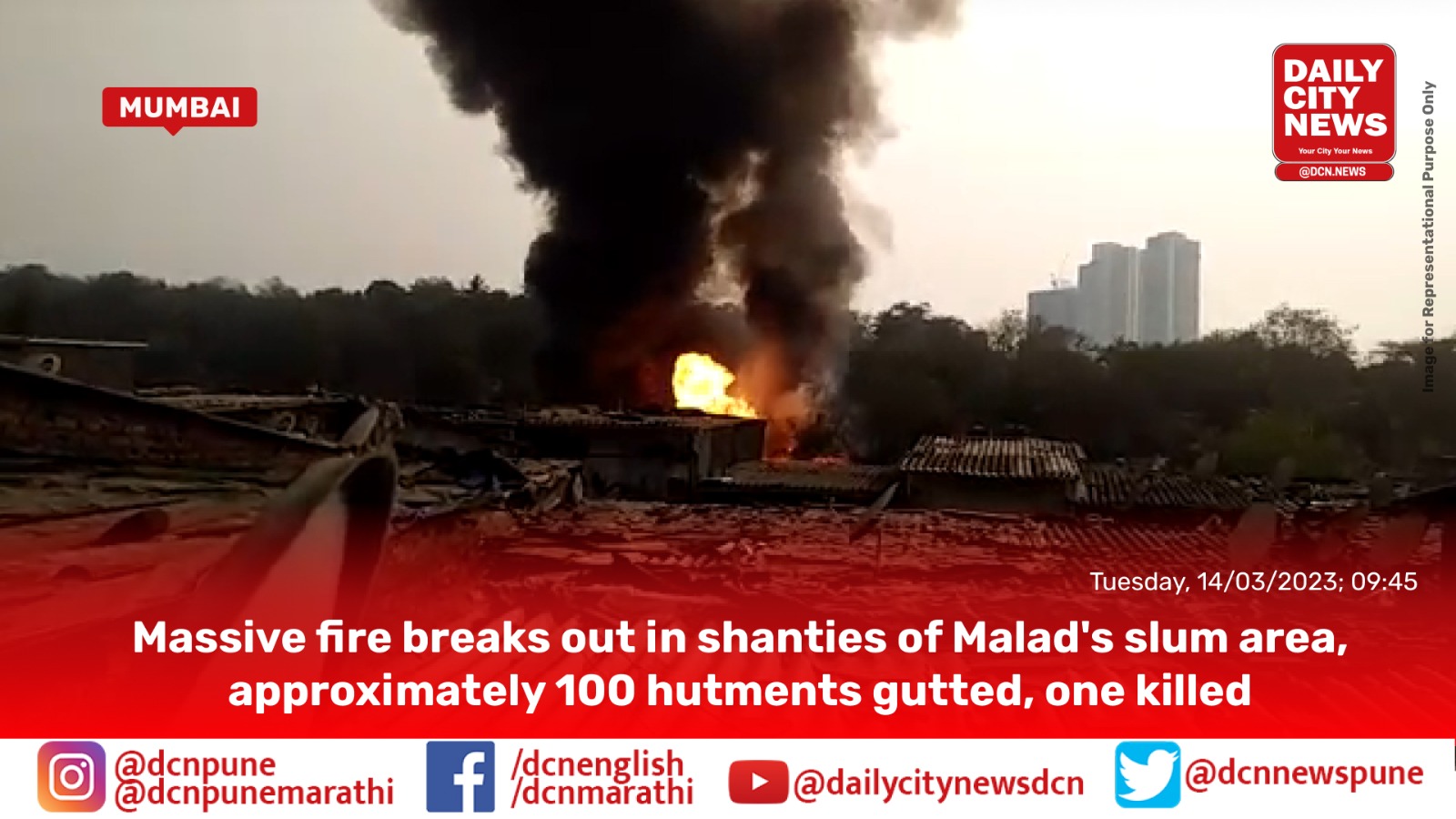 Massive fire breaks out in shanties of Malad's slum area, approximately 100 hutments gutted, one killed