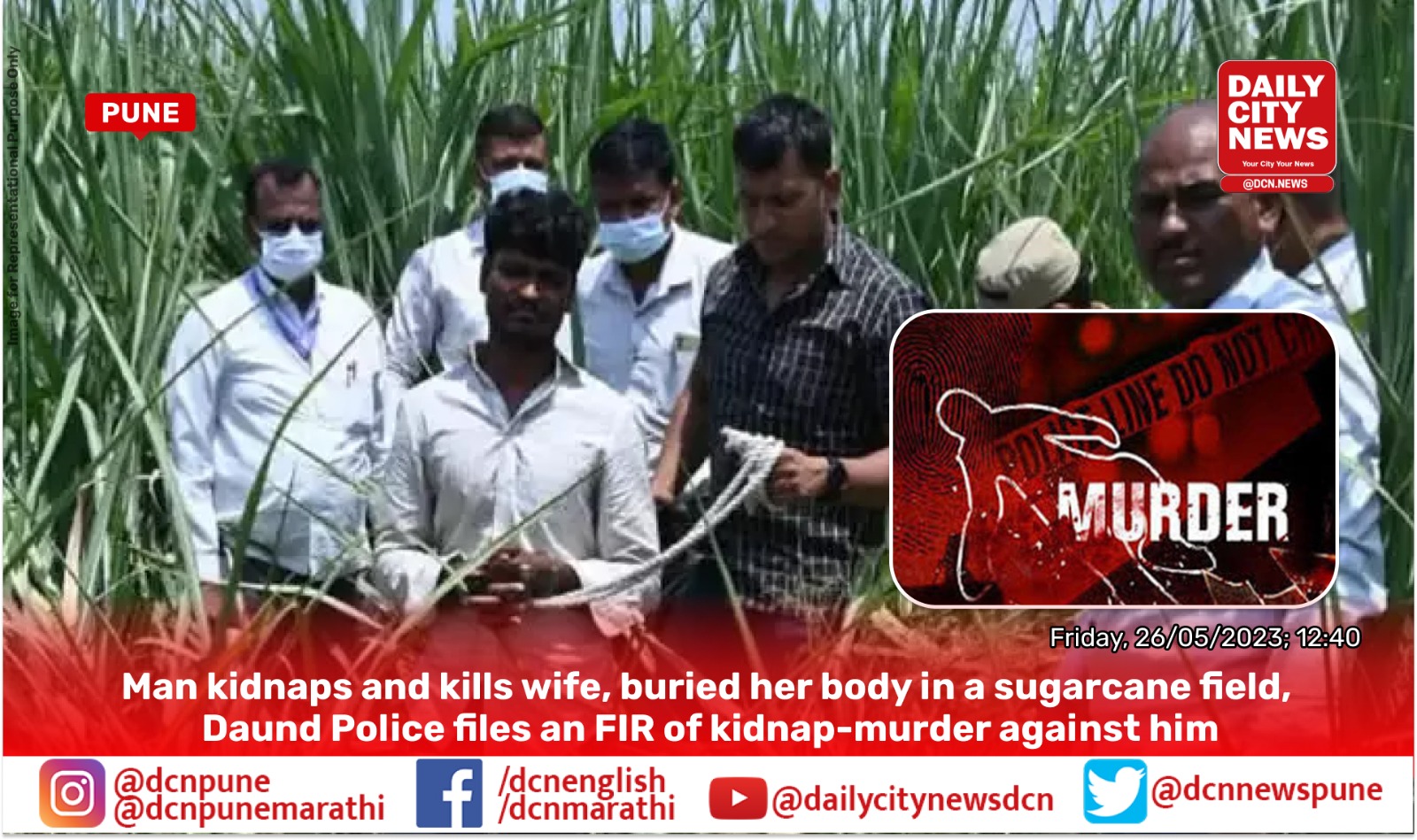 Man kidnaps and kills wife, buried her body in a sugarcane field, Daund Police files an FIR of kidnap-murder against him